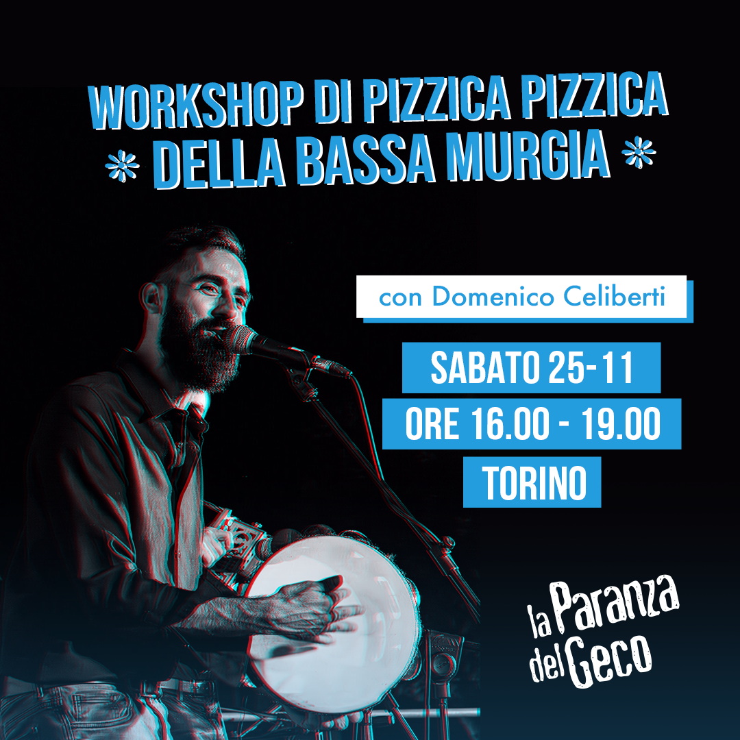 WORKSHOP DI PIZZICA PIZZICA DELLA BASSA MURGIA con Domenico Celiberti – 25/11/2023